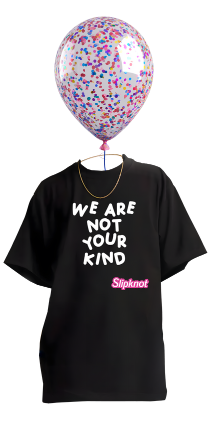 🎀 We Are Not Your Kind Tee – Slipknot but Make It Adorable (and Slightly Threatening)