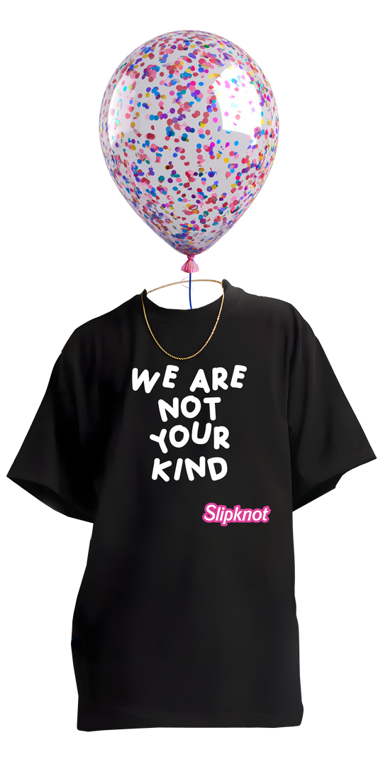🎀 We Are Not Your Kind Tee – Slipknot but Make It Adorable (and Slightly Threatening)