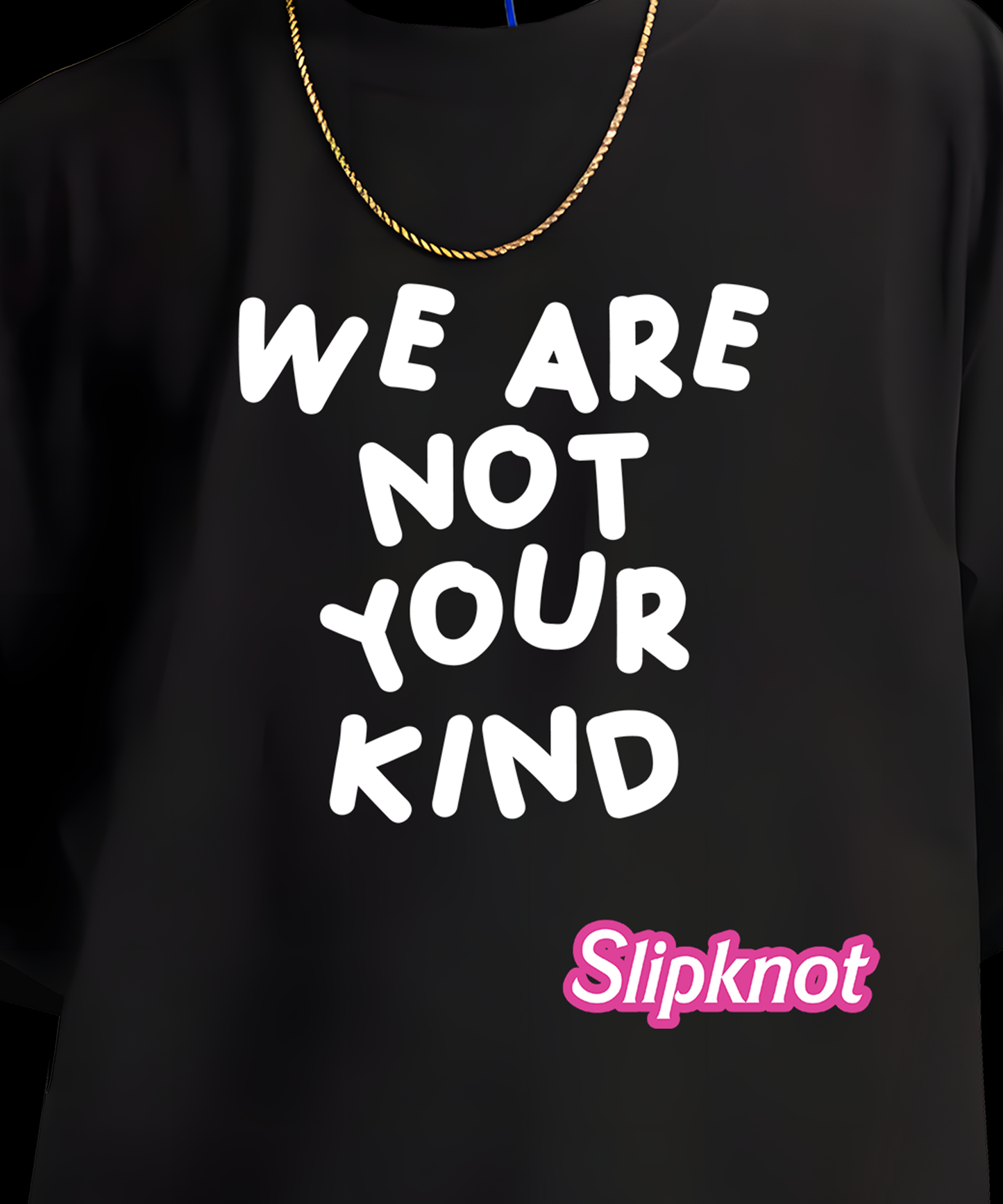 🎀 We Are Not Your Kind Tee – Slipknot but Make It Adorable (and Slightly Threatening)